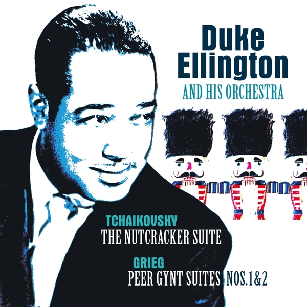 Duke Ellington & His Famous Orchestra - Tchaikovsky: Nutcracker Suite/Grieg:Peer Gynt Suite in the group VINYL / Bestsellers at Bengans Skivbutik AB (5516566)
