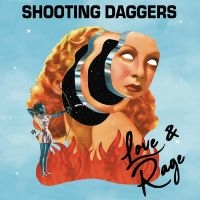 Shooting Daggers - Love & Rage (Ultra Clear & Sky Blue in the group OUR PICKS / Friday Releases / Friday the 16th February 2024 at Bengans Skivbutik AB (5516756)