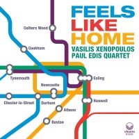 Vasilis Xenopoulos & Paul Edis - Feels Like Home in the group OUR PICKS / Friday Releases / Friday the 19th of april 2024 at Bengans Skivbutik AB (5516769)
