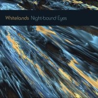 Whitelands - Night-Bound Eyes Are Blind To The D in the group OUR PICKS / Friday Releases / Friday The 23rd Of February 2024 at Bengans Skivbutik AB (5516771)