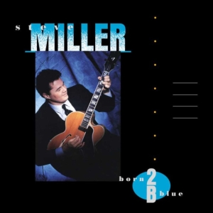 Steve Miller - Born 2B Blue in the group VINYL / Pop-Rock at Bengans Skivbutik AB (5516878)