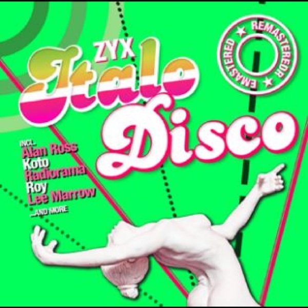 Various Artists - Zyx Italo Disco Remastered in the group CD / Pop-Rock at Bengans Skivbutik AB (5516924)