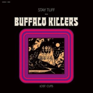 Buffalo Killers - Stay Tuff / Lost Cuts (Clear Purple in the group OTHER / Övrigt /  at Bengans Skivbutik AB (5516965)