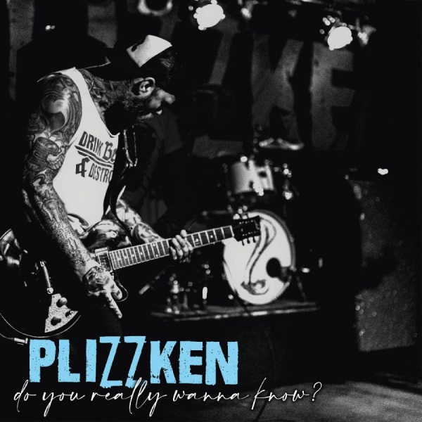 Plizzken - Do You Really Wanna Know? in the group VINYL / Pop-Rock at Bengans Skivbutik AB (5517046)