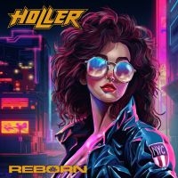 Holler - Reborn (Digipack) in the group OTHER / Forthcoming products - 10 percent at Bengans Skivbutik AB (5517125)
