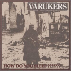 The Varukers - How Do You Sleep??????? in the group VINYL / Pop-Rock at Bengans Skivbutik AB (5517226)