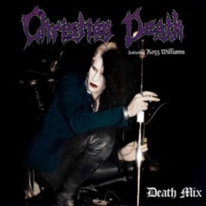 Christian Death - Death Mix in the group OUR PICKS / Friday Releases / Friday the 1st of Mars 2024 at Bengans Skivbutik AB (5517243)