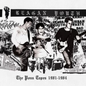 Reagan Youth - The Poss Tapes - 1981-1984 in the group VINYL / Pop-Rock at Bengans Skivbutik AB (5517365)