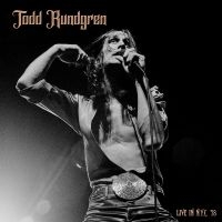 Todd Rundgren - Live In Nyc '78 in the group OUR PICKS / Friday Releases / Friday the 1st of Mars 2024 at Bengans Skivbutik AB (5517389)