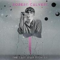 Robert Calvert - The Last Starfighter in the group VINYL / Pop-Rock at Bengans Skivbutik AB (5517404)