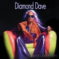 David Lee Roth - Diamond Dave in the group OUR PICKS / Friday Releases / Friday the 1st of Mars 2024 at Bengans Skivbutik AB (5517415)