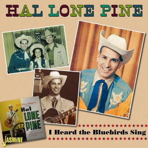 Hal Lone Pine - Heard The Bluebirds Sing in the group OUR PICKS / Friday Releases / Friday The 9th February 2024 at Bengans Skivbutik AB (5517537)