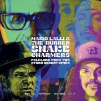 Lalli Mario & The Rubber Snake Char - Folklore From Other Desert Cities in the group OUR PICKS / Friday Releases / Friday the 29th of Mars 2024 at Bengans Skivbutik AB (5517721)