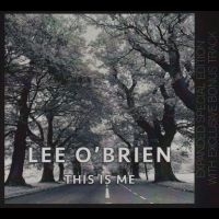 Lee O?Brien (Feat Francis Rossi) - This Is Me in the group OUR PICKS / Friday Releases / Friday the 1st of Mars 2024 at Bengans Skivbutik AB (5517737)