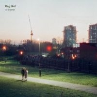 Dog Unit - At Home in the group OUR PICKS / Friday Releases / Friday the 5th of April 2024 at Bengans Skivbutik AB (5517790)