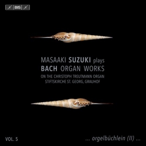 Suzuki Masaaki - J.S. Bach: Organ Works, Vol. 5 in the group MUSIK / SACD / Klassiskt at Bengans Skivbutik AB (5517998)