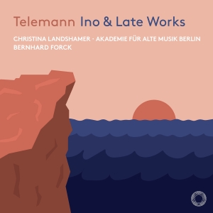 Georg Philipp Telemann - Ino & Late Works in the group OUR PICKS / Frontpage - CD New & Forthcoming at Bengans Skivbutik AB (5518003)