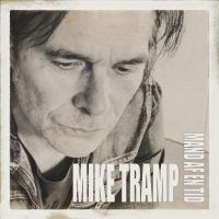 Tramp Mike - Mand Af En Tid (Digipack) in the group OUR PICKS / Friday Releases / Friday the 15th of Mars 2024 at Bengans Skivbutik AB (5518062)