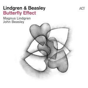Magnus Lindgren & John Beasley - Butterfly Effect in the group OUR PICKS / Friday Releases / Friday the 29th of Mars 2024 at Bengans Skivbutik AB (5518101)