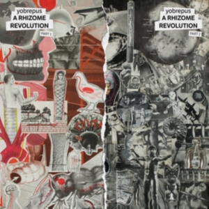 Yobrepus - A Rhizome Revolution Part 1 in the group OTHER / Forthcoming products - 10 percent at Bengans Skivbutik AB (5518131)