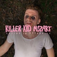 Killer Kid Mozart - Crying In Overdrive in the group OUR PICKS / Friday Releases / Friday the 5th of April 2024 at Bengans Skivbutik AB (5518268)