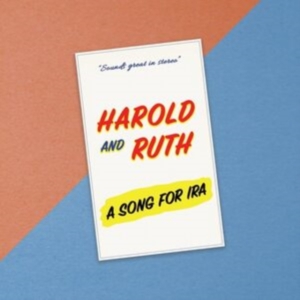 Harold & Ruth - A Song For Ira in the group OTHER / Forthcoming products - 10 percent at Bengans Skivbutik AB (5518316)