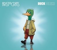 Aristocrats The - Duck (Deluxe Version W/Bonus) in the group OUR PICKS / Friday Releases / Friday the 12th of april 2024 at Bengans Skivbutik AB (5518402)