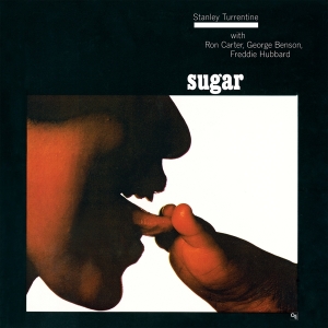Stanley Turrentine - Sugar in the group OUR PICKS / Friday Releases / Friday The 22nd of Mars 2024 at Bengans Skivbutik AB (5518456)