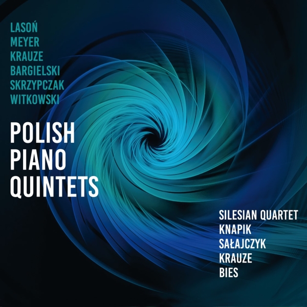 Silesian Quartet Eugeniusz Knapik - Polish Piano Quintets in the group CD / Bestsellers at Bengans Skivbutik AB (5518460)