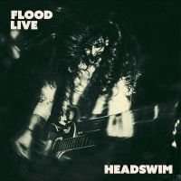 Headswim - Flood Live (Recorded At The Camden in the group OUR PICKS / Friday Releases / Friday The 8th Of Mars 2024 at Bengans Skivbutik AB (5518616)