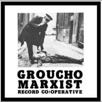 Various Artists - Groucho Marxist Record Co:Operative in the group OUR PICKS / Friday Releases / Friday The 8th Of Mars 2024 at Bengans Skivbutik AB (5518618)