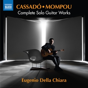 Gaspar Cassado Federico Mompou - Complete Solo Guitar Works in the group OUR PICKS / Friday Releases / Friday the 29th of Mars 2024 at Bengans Skivbutik AB (5518750)