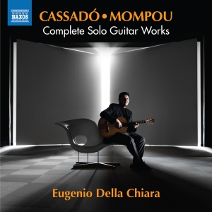 Gaspar Cassado Federico Mompou - Complete Solo Guitar Works in the group CD / Klassiskt at Bengans Skivbutik AB (5518750)