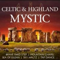 Various Artists - Celtic & Highland Mystic in the group OUR PICKS / Friday Releases / Friday the 1st of Mars 2024 at Bengans Skivbutik AB (5518798)