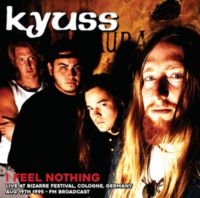 Kyuss - I Feel Nothing in the group OUR PICKS / Friday Releases / Friday The 23rd Of February 2024 at Bengans Skivbutik AB (5518918)