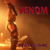 Venom - Witching Hour in the group OUR PICKS / Friday Releases / Friday the 12th of april 2024 at Bengans Skivbutik AB (5518966)