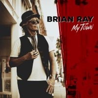 Ray Brian - My Town in the group CD / Upcoming releases / Pop-Rock at Bengans Skivbutik AB (5518989)