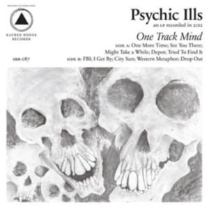 Psychic Ills - One Track Mind in the group OTHER /  /  at Bengans Skivbutik AB (5519096)