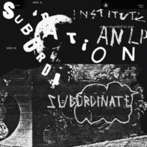 Institute - Subordination in the group OTHER / Startsida Vinylkampanj at Bengans Skivbutik AB (5519101)