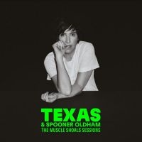 Texas & Spooner Oldham - The Muscle Shoals Session in the group Minishops / Texas at Bengans Skivbutik AB (5519212)