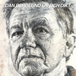 Berglund Dan - Liv Och Dikt in the group CD / Upcoming releases / Pop-Rock,Svensk Folkmusik,Svensk Musik at Bengans Skivbutik AB (5519256)