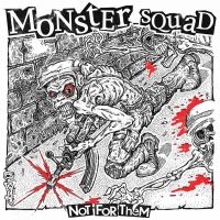 Monster Squad - Not For Them (Splatter Vinyl Lp) in the group OUR PICKS / Friday Releases / Friday the 19th of april 2024 at Bengans Skivbutik AB (5519277)