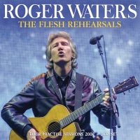 Waters Roger - Flesh Rehearsals The (2 Cd) in the group OUR PICKS / Friday Releases / Friday the 15th of Mars 2024 at Bengans Skivbutik AB (5519289)