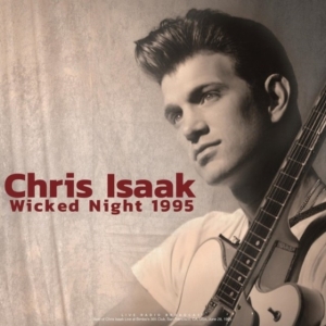 Isaak Chris - Wicked Night 1995 (Vinyl Lp) in the group OUR PICKS / Friday Releases / Friday the 15th of Mars 2024 at Bengans Skivbutik AB (5519304)