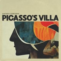 Osborne Anders - Picasso's Villa in the group VINYL / Pop-Rock at Bengans Skivbutik AB (5519353)