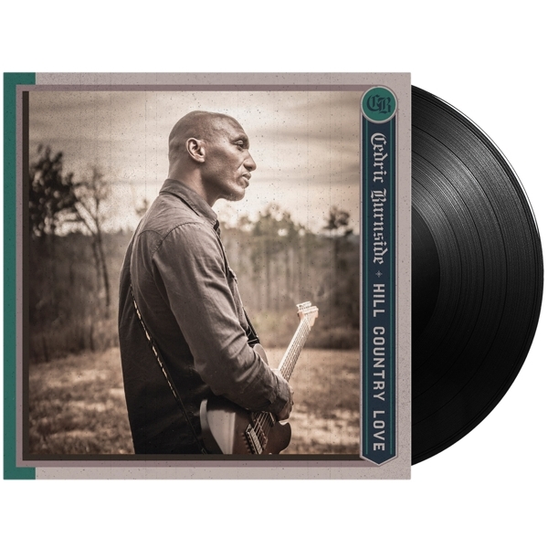 Cedric Burnside - Hill Country Love in the group OTHER / Forthcoming products - 10 percent at Bengans Skivbutik AB (5519408)
