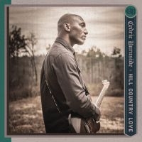 Burnside Cedric - Hill Country Love in the group OUR PICKS / Frontpage - CD New & Forthcoming at Bengans Skivbutik AB (5519409)