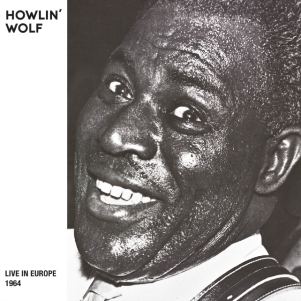 Howlin' Wolf - Live In Europe Bremen '64 (Rsd 2024 in the group VINYL / Pop-Rock at Bengans Skivbutik AB (5519465)
