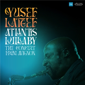 Yusef Lateef - Atlantis Lullaby - The Concert From Avig in the group OUR PICKS / Record Store Day / RSD24 at Bengans Skivbutik AB (5519475)
