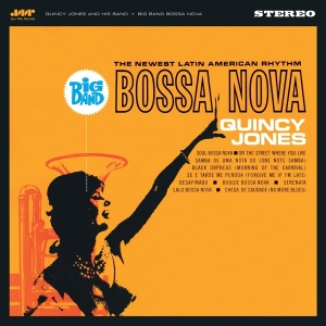 Quincy Jones - Big Band Bossa Nova in the group OUR PICKS / Friday Releases / Friday the 29th of Mars 2024 at Bengans Skivbutik AB (5519525)